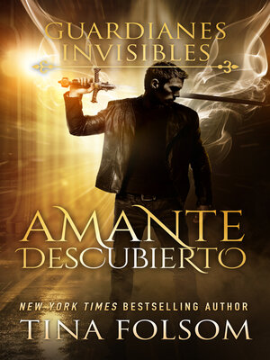 cover image of Amante al Descubierto (Guardianes Invisibles #1)